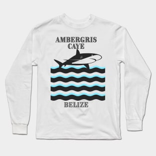 Ambergris Caye, Belize Long Sleeve T-Shirt